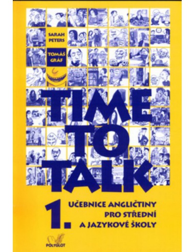 Time to Talk 1. Angličtina pro SŠ a JŠ - učebnice