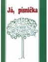 Zpěvník pro žáky základních škol I. díl pro 1. - 4. třídu