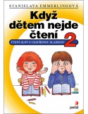 Když dětem nejde čtení 2 ( Čtení slov s otevřenou slabikou)