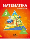 Matematika a její aplikace 2. ročník, 1. díl