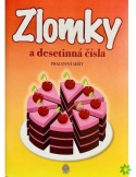 Zlomky a desetinná čísla - pracovní sešit