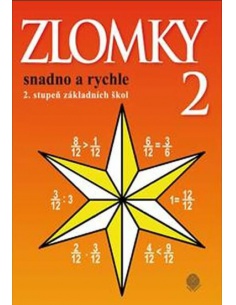 Zlomky snadno a rychle 2. stupeň ZŠ  - učebnice do školy