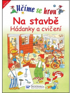 Učíme se hrou na stavbě Svojtka - učebnice do školy