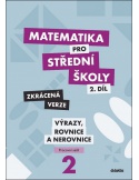 Matematika 2 pro střední školy 2. díl zkrácená verze - pracovní sešit 