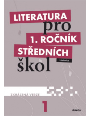 Literatura 1.r. SŠ - Učebnice (ZKRÁCENÁ VERZE)