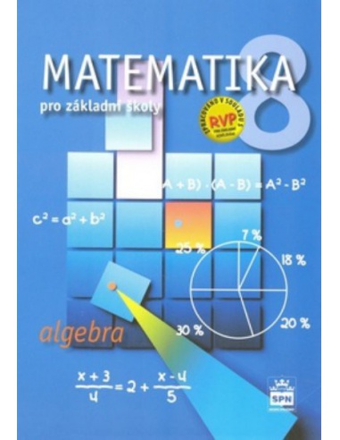 Matematika 8.r. ZŠ - Algebra (nová řada dle RVP)