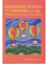 Opakujeme češtinu v 9. ročníku, 1. díl