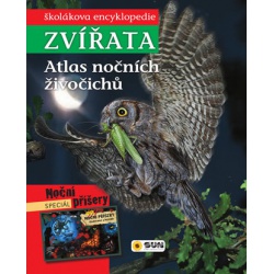 Školákova encyklopedie zvířata - Atlas nočních živočichů  -