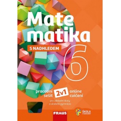 Matematika 6 s nadhledem 2v1 - hybridní pracovní sešit  -