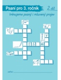 Psaní pro 3. ročník, 2. díl - trénujeme psaný i mluvený projev