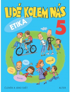 Lidé kolem nás - Etika pro 5. ročník Alter - učebnice do školy