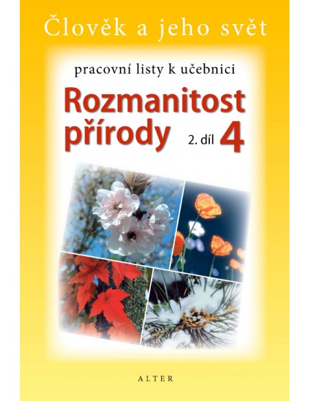Pracovní listy k Přírodovdě 4.ročník, 2.díl - Rozmanitost