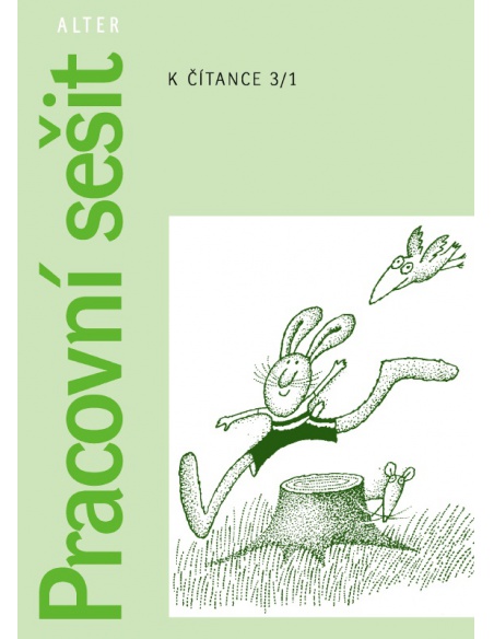 Pracovní sešit k Čítance 3. ročník, 1.  Pracovní sešit k Čítance 3. ročník, 1.