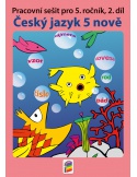 Český jazyk 5 Nově, 2.díl, pracovní sešit 