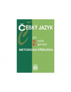 Český jazyk pro 2.r. gymnázií - Metodická příručka Spn -
