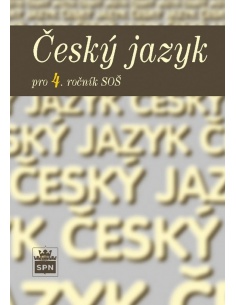 Český jazyk pro 4.ročník SŠ  - učebnice do školy