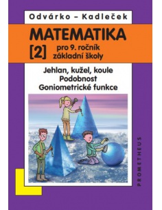 Matematika 9. r. ZŠ, 2. díl - Jehlan, kužel,..