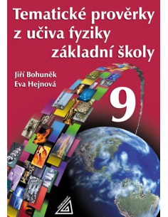 Tematické prověrky z učiva fyziky 9.r.