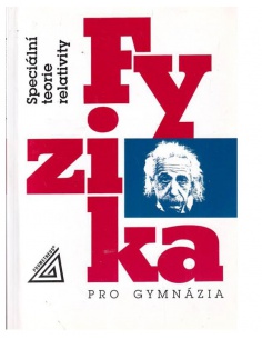 Fyzika pro gymnázia - Speciální teorie relativity Prometheus