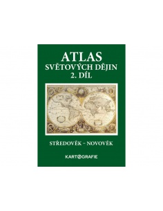 Atlas světových dějin 2. díl Středověk - novověk Kartografie -