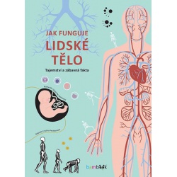 Jak funguje lidské tělo  - učebnice do školy