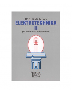 Elektrotechnika II. pro učební obor Automechanik Informatorium
