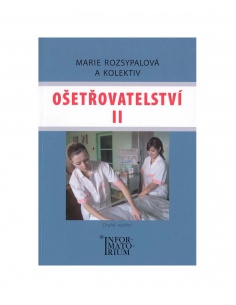Ošetřovatelství II. Informatorium - učebnice do školy