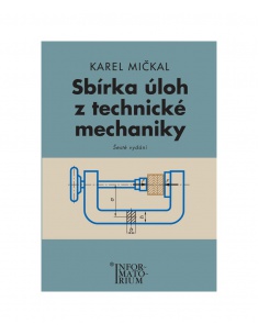 Sbírka úloh z technické mechaniky Informatorium - učebnice do