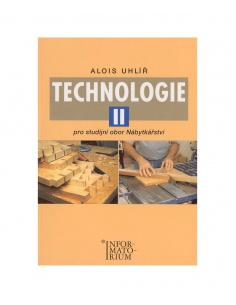 Technologie 2 pro studijní obor Nábytkářství Informatorium -