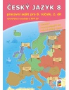 Tento dvoubarevný pracovní sešit je vytvořený k učebnici Český jazyk pro 8. ročník.