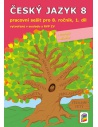 Tento pracovní sešit je vytvořený k učebnici Český jazyk pro 8. ročník.