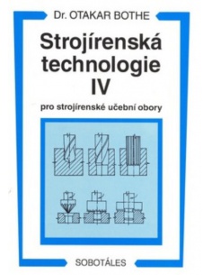 Strojírenská technologie IV pro strojírenské učební obory