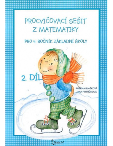 Procvičovací sešit z matematiky 4.r. 2.díl