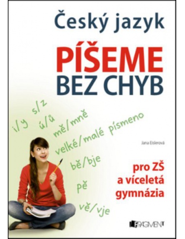 Český jazyk - Píšeme bez chyb pro ZŠ a víceletá gymnázia