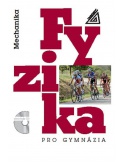 Fyzika pro gymnázia - Mechanika