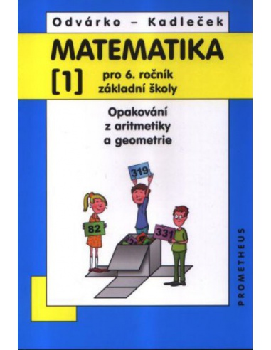Matematika 6. r. ZŠ 1. díl - Opakování z aritmetiky a geometrie