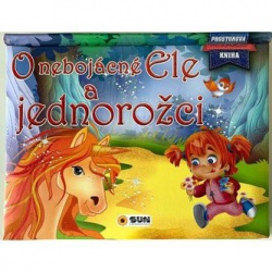Prostorová kniha - O nebojácné Ele a jednorožci  - učebnice do