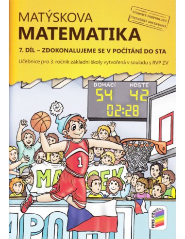 Matýskova matematika pro 3.r. ZŠ - 7.díl (zdokonalujeme se v počítání do sta)