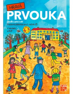 Hravá prvouka 1.r. - pracovní učebnice (Člověk a jeho svět)