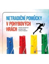 V publikaci naleznete soubor 50 pohybových her dělených do 5 sekcí dle použitých netradičních pomůcek. 