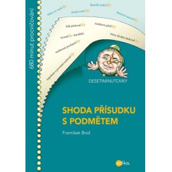 Desetiminutovky, Shoda přísudku s podmětem  - učebnice do školy
