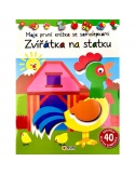 Moje první knížka se samolepkami - ZVÍŘÁTKA NA STATKU