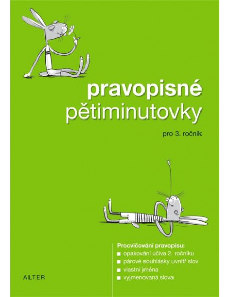 Pravopisné pětiminutovky pro 3.ročník Pravopisné pětiminutovky pro 3.ročník