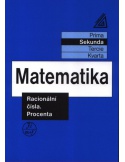 Matematika pro nižší ročníky víceletých gymnázií - Sekunda: Racionální čísla, procenta