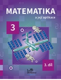 Matematika a její aplikace 3. ročník, 3. díl
