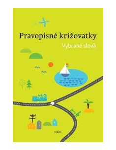 Pravopisné križovatky - vybrané slová Tobiáš - učebnice do školy