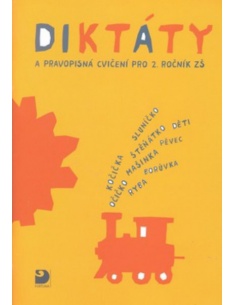 Diktáty a pravopisná cvičení pro 2. ročník ZŠ