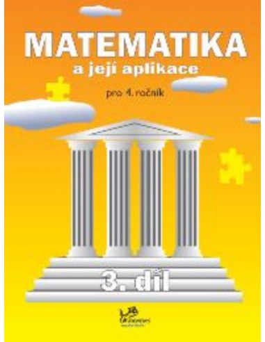 Matematika a její aplikace 4.r. 3.díl