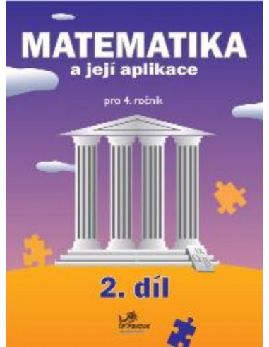 Matematika a její aplikace 4.r. 2.díl