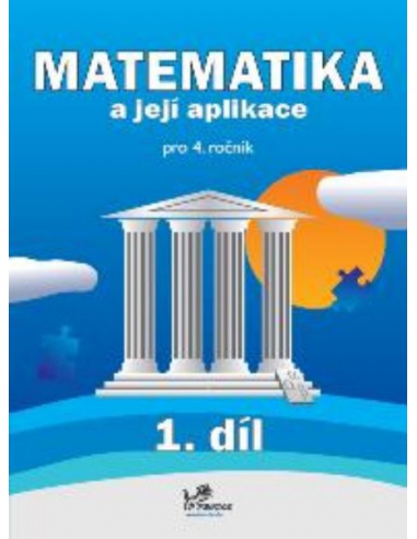 Matematika a její aplikace 4.r. 1.díl